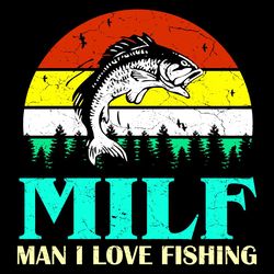 MILF Man I Love Fishing Vintage SVG, Trending SVG