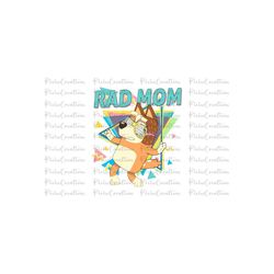bluey rad mum svg png, bluey family svg, retro chilli heeler svg, mum bluey birthday party svg png, bluey chilli mum svg, gift for mom