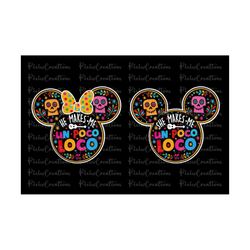 he she makes me un poco loco svg png, vacation svg, vacation png, couple svg png, matching svg, couple svg, couple png, coco svg, coco png