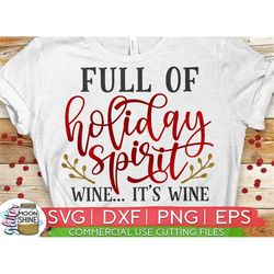 full of holiday spirit wine svg eps dxf