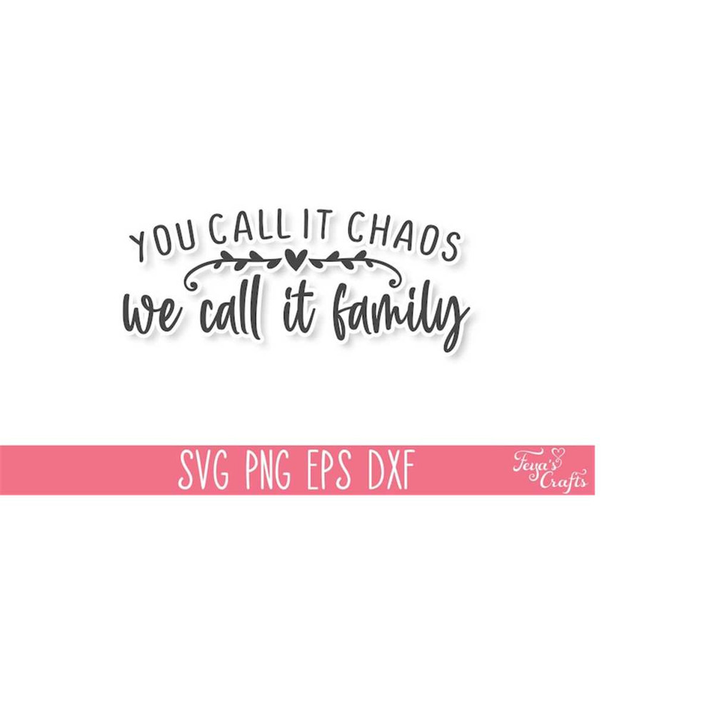 MR-111202381815-you-call-it-chaos-we-call-it-family-svg-funny-mom-svg-file-image-1.jpg
