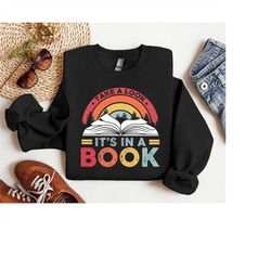 take a look it's in a book sweatshirt, book sweater, reading hoodie, reading book sweatshirt, book gift, book lover, fun