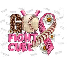 go fight cure baseball png sublimation design, go fight cure png, baseball png, sports png, cancer awareness png, floral cancer png download
