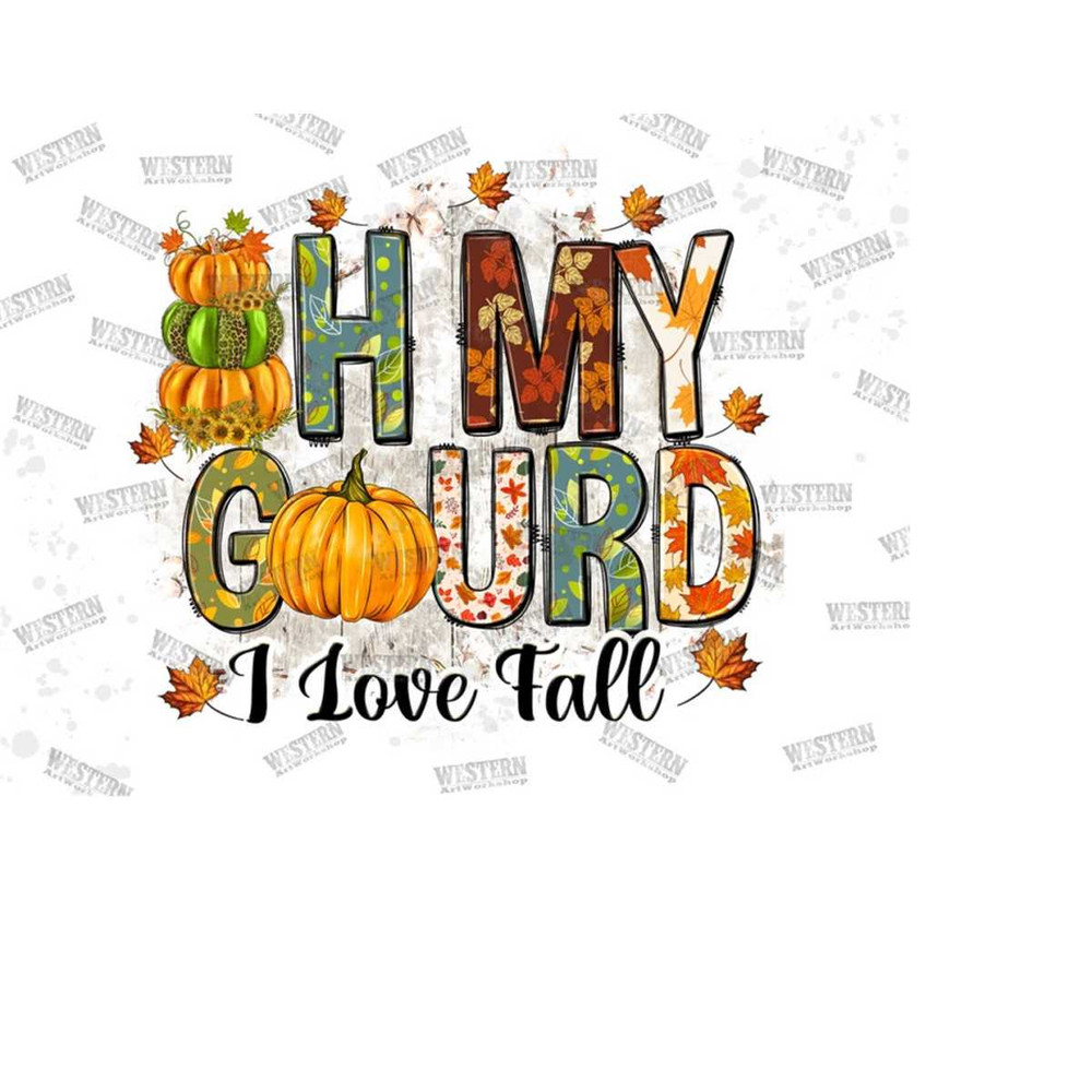 MR-111202385211-oh-my-gourd-i-love-fall-png-sublimation-design-downloadautumn-image-1.jpg