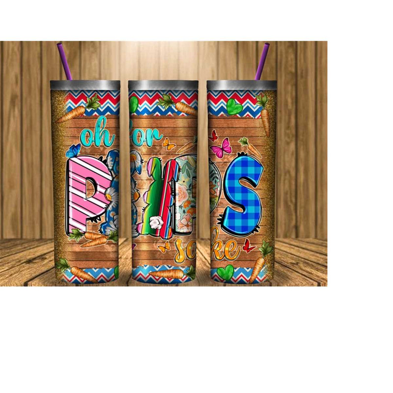 MR-11120238556-oh-for-peeps-sake-20oz-skinny-tumbler-png-sublimation-design-image-1.jpg