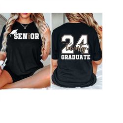 senior 2024 shirt, graduation 2024 shirt, senior gift graduation, graduation back and front shirt, school shirt, back to