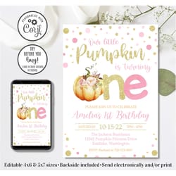 editable pumpkin 1st birthday invitation, pumpkin birthday invitation, halloween 1st birthday, 4x6 & 5x7