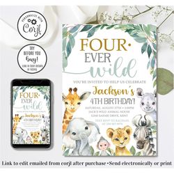 editable safari birthday invitation, four-ever wild invitation, jungle animals invitation, four ever wild, 4x6 & 5x7