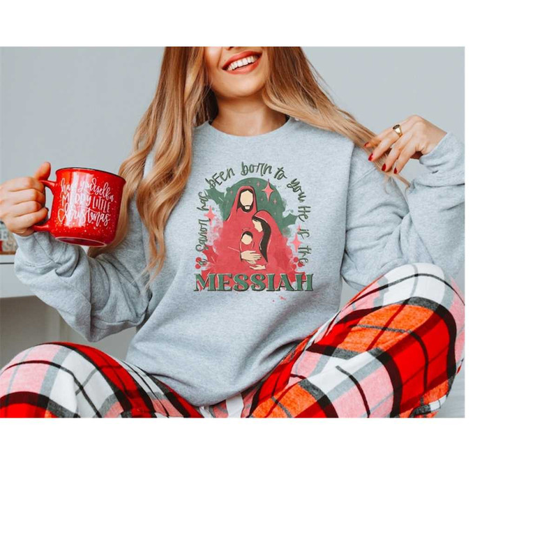 MR-111202311556-christmas-sweatshirt-christmas-messiah-sweater-christmas-image-1.jpg