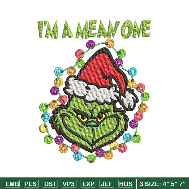 I'm A Mean One Grinch Embroidery design, Grinch Christmas Embroidery, Grinch design, Embroidery File, Digital download..jpg
