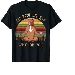 Retro Pitbull Dog Yoga Eff You See Kay Why Oh You PNG