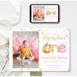 editable pumpkin 1st birthday invitation, pumpkin birthday invitation, fall birthday, 1st birthday invitation, 4x6 & 5x7