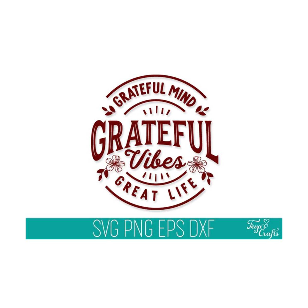 1112023133937-grateful-mind-grateful-vibes-svg-dxf-cut-file-inspirational-image-1.jpg