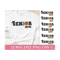 basketball senior family svg, basketball senior mom 2023 svg png, basketball graduate svg, senior class 2023 svg, basketball senior dad svg
