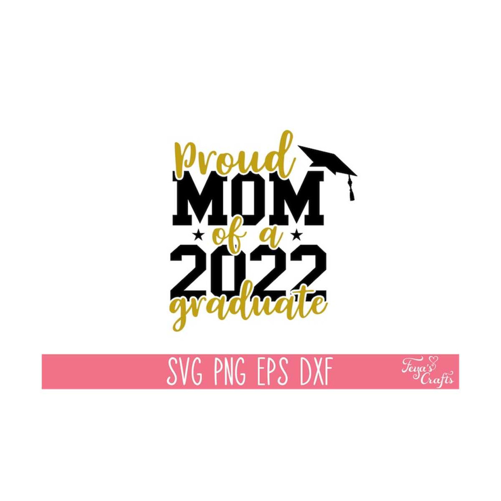 1112023134246-proud-mom-of-a-2022-graduate-svg-file-proud-graduate-mom-svg-image-1.jpg