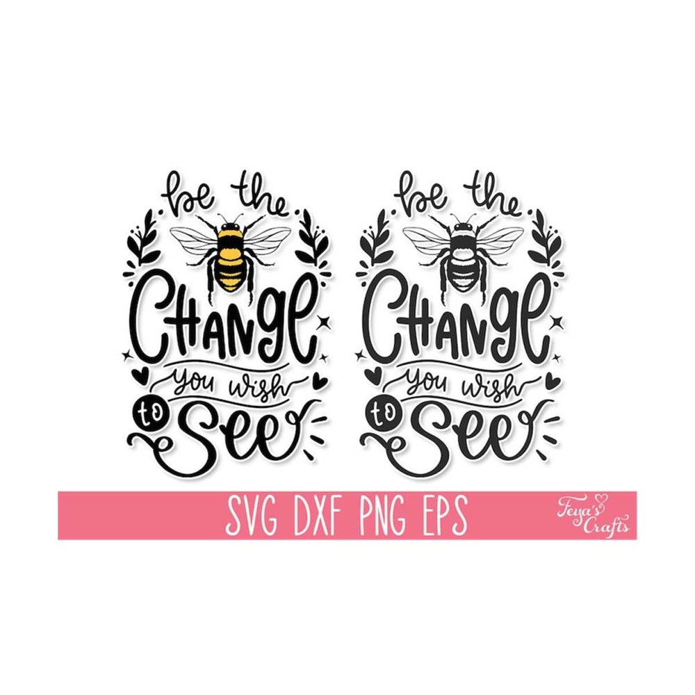 1112023134432-be-the-change-you-wish-to-see-svg-sunflower-svg-quote-mom-image-1.jpg