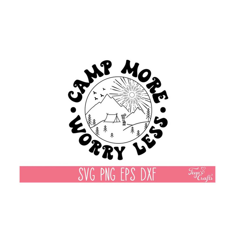 1112023134624-camp-more-worry-less-svg-png-file-camp-life-svg-born-to-camp-image-1.jpg