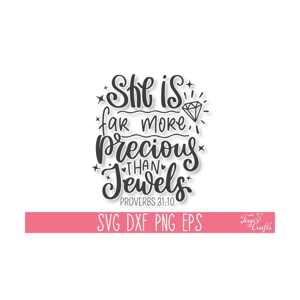 1112023135546-she-is-far-more-precious-than-jewels-svg-bible-verse-svg-image-1.jpg
