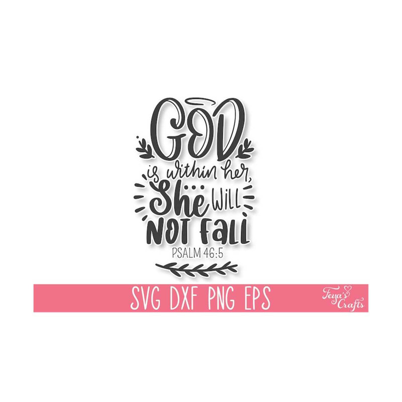 1112023135839-god-is-within-her-she-will-not-fall-svg-bible-verse-svg-image-1.jpg