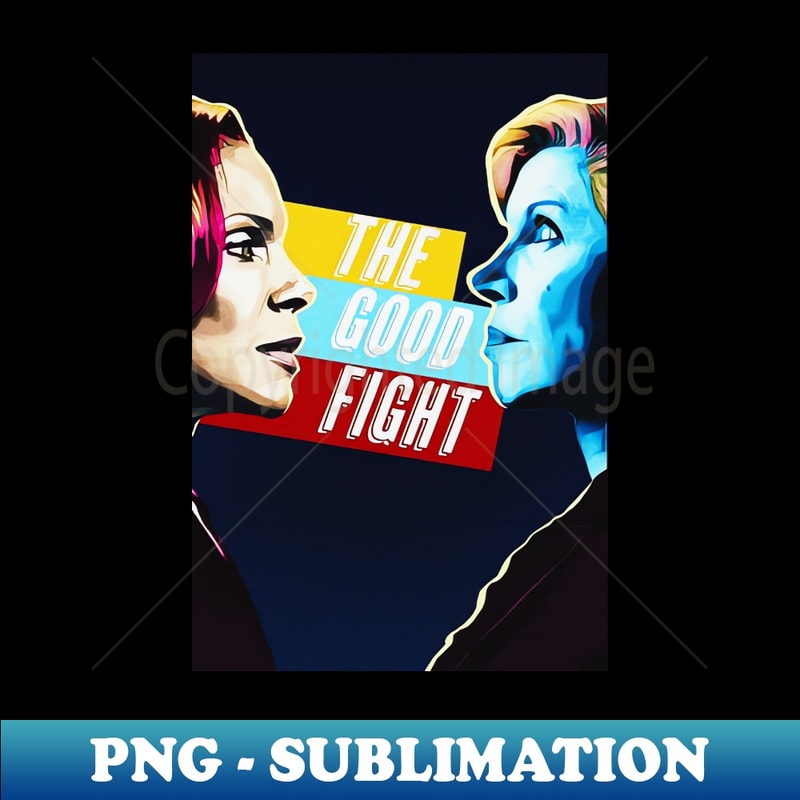 Good Fight Graphics The Good Fight - Professional Sublimation Digital Download - | Inspire ...