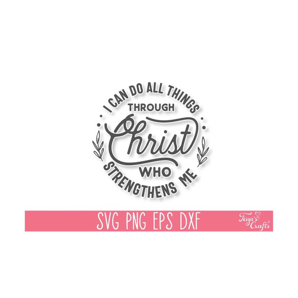 111202314228-i-can-do-all-things-through-christ-svg-cut-file-jesus-cricut-image-1.jpg