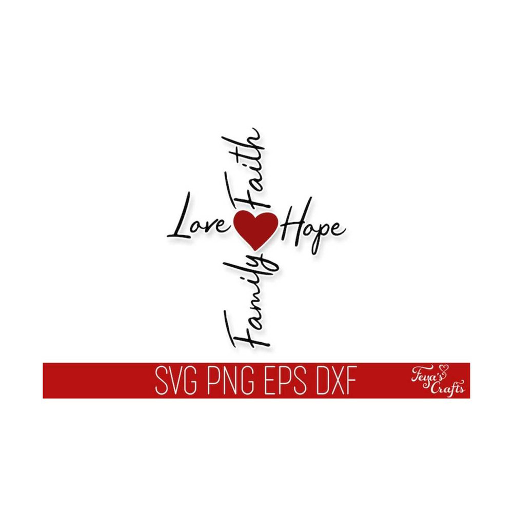 111202314244-faith-love-hope-family-cross-svg-christian-svg-faith-svg-image-1.jpg
