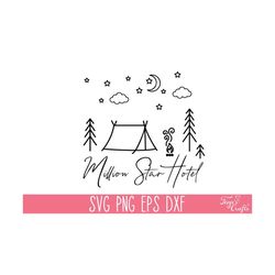 million star hotel svg png, camping svg cricut, camping shirt svg, camp life svg, adventure svg, glamping svg, funny camping svg vector