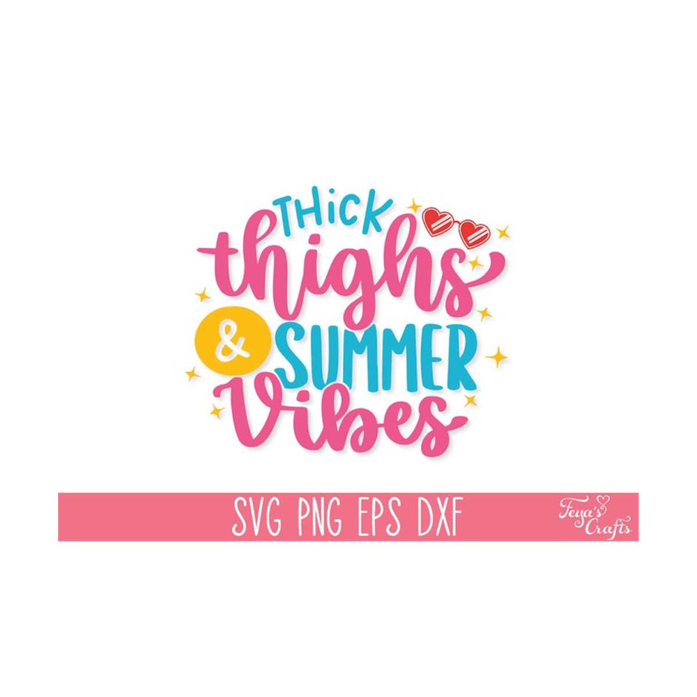 111202314830-thick-thighs-and-summer-vibes-svg-summer-svg-png-beach-life-image-1.jpg