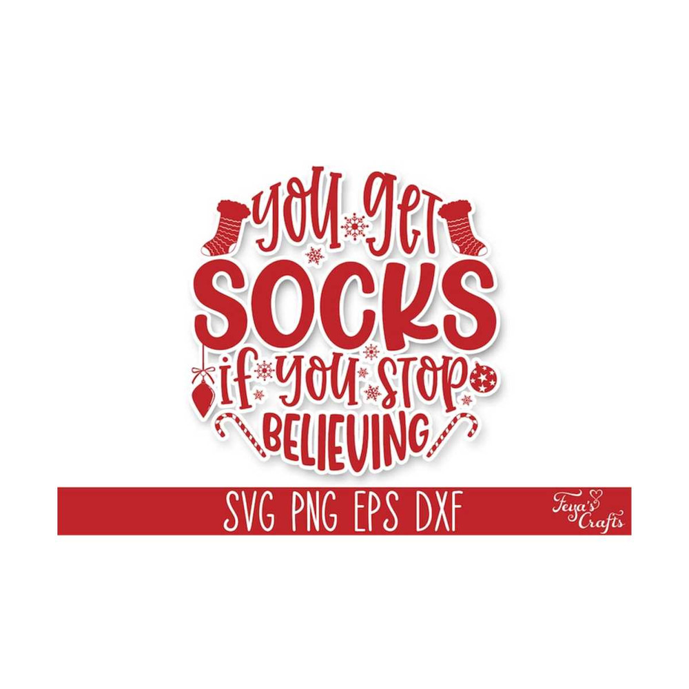1112023141029-you-get-socks-if-you-stop-believing-funny-christmas-svg-image-1.jpg