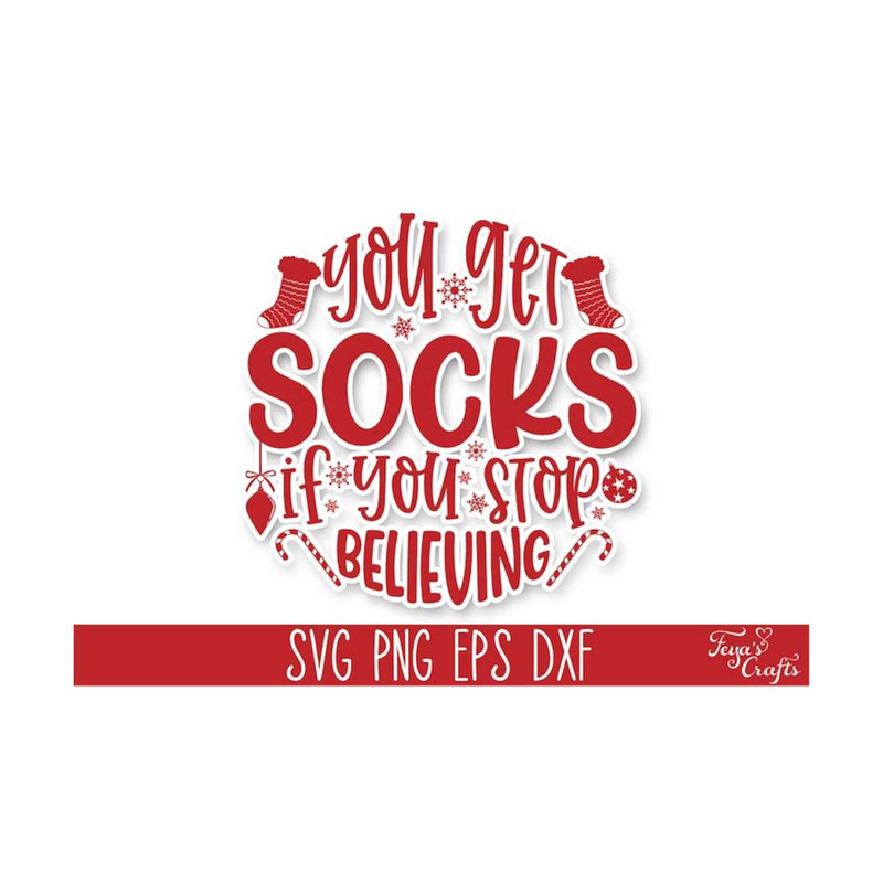 1112023141029-you-get-socks-if-you-stop-believing-funny-christmas-svg-image-1.jpg