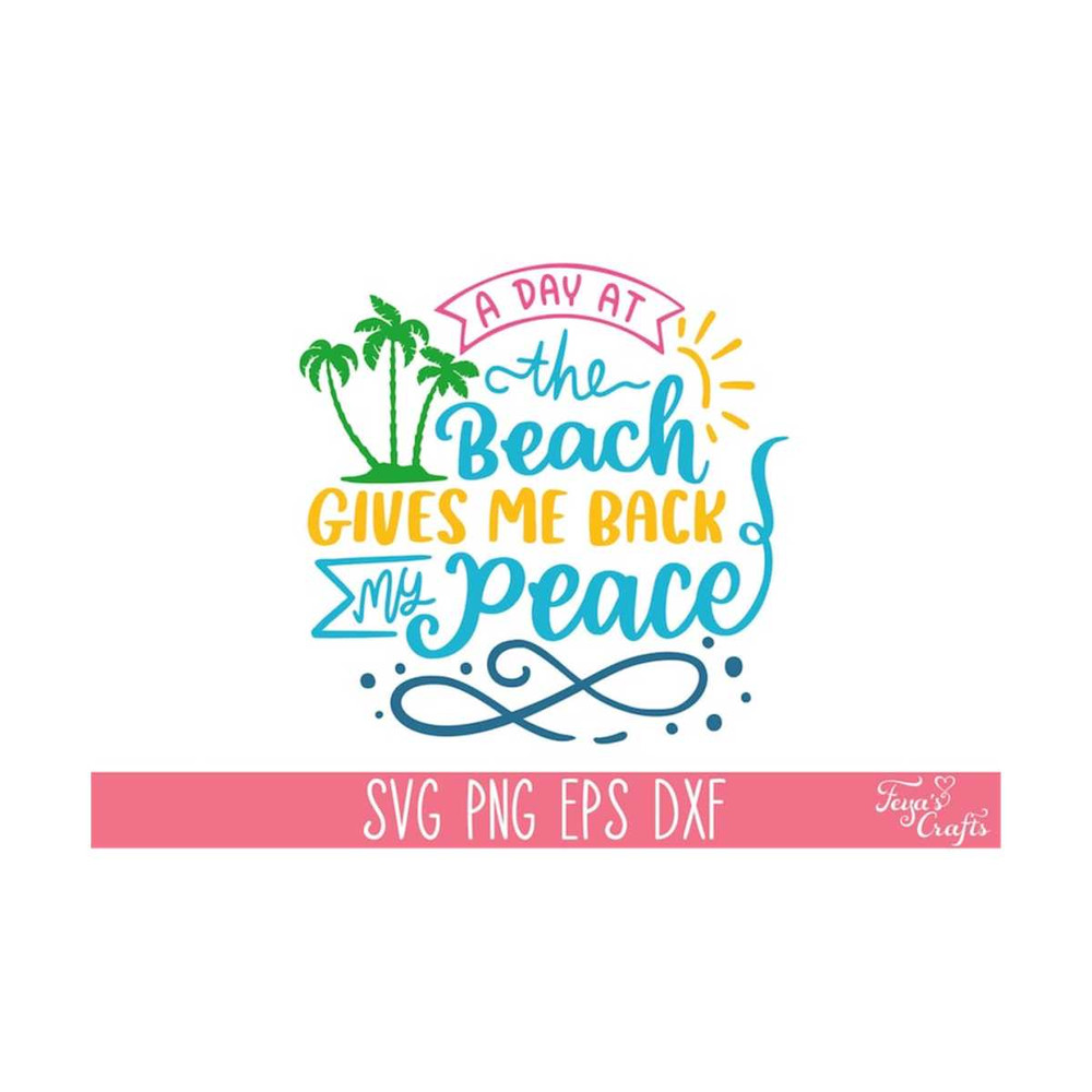 1112023141418-a-day-at-the-beach-gives-me-back-my-peace-svg-summer-svg-png-image-1.jpg