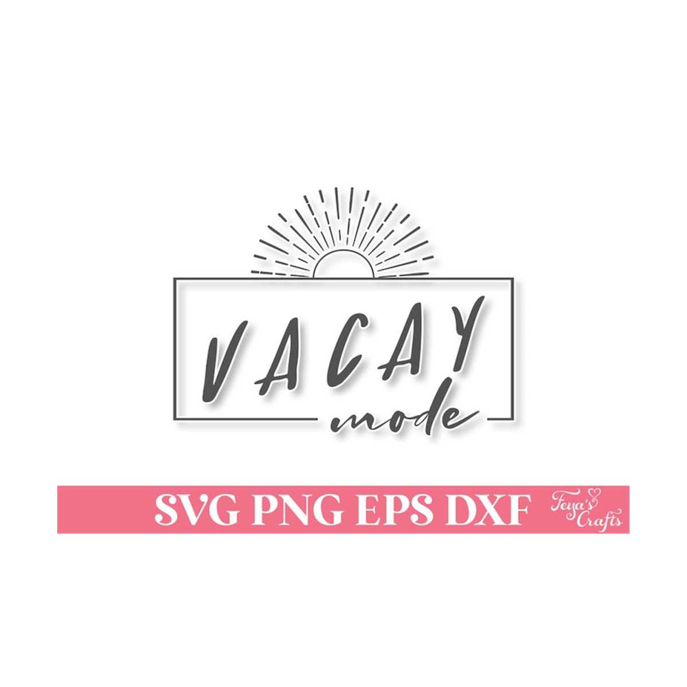 1112023141451-vacay-mode-svg-summer-svg-png-file-beach-svg-file-summer-image-1.jpg