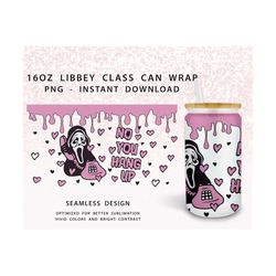 no you hang up 16oz libbey can cartoon svg, scream ghost face halloween horror 16oz libbey glass can wrap, horror movie tumbler 16oz