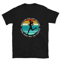 when you feel like quitting think about why you started - inspiration quote shirt, motivational quote short-sleeve unise