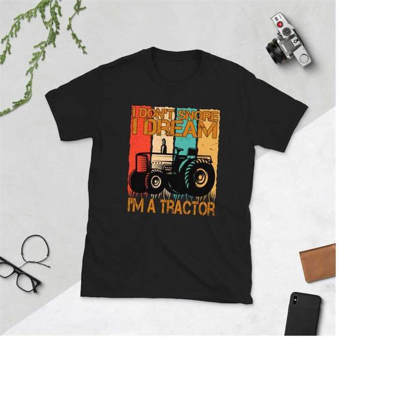 MR-111202314584-i-dont-snore-i-dream-im-a-tractor-funny-gift-idea-image-1.jpg