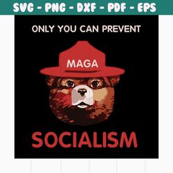 only you can prevent socialism svg, trending svg, independence day svg, socialism svg, bear svg, pervent svg, 4th of jul