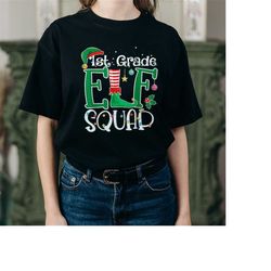 funny elf squad 1st grade christmas teacher students png