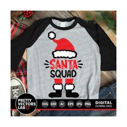 santa squad svg, christmas svg, dxf, eps, png, santa hat and feet cut files, funny holiday, kids svg, family shirt design, cricut silhouette
