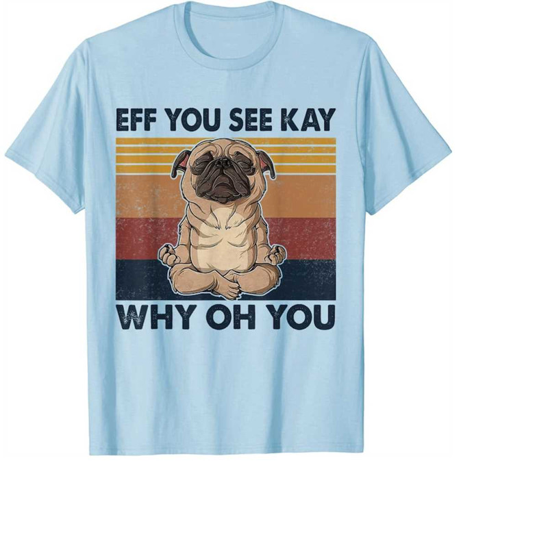 MR-1112023151123-eff-you-see-kay-why-oh-you-pug-retro-vintage-png-image-1.jpg