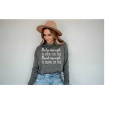 holy enough to pray for you hood enough to swing on you svg, girl quote, funny christian shirt svg, filescut file for cr