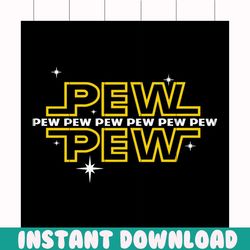 pew pew star wars svg, trending svg, star wars svg, star wars, star wars gift, yoda svg, storm trooper svg, darth vader,