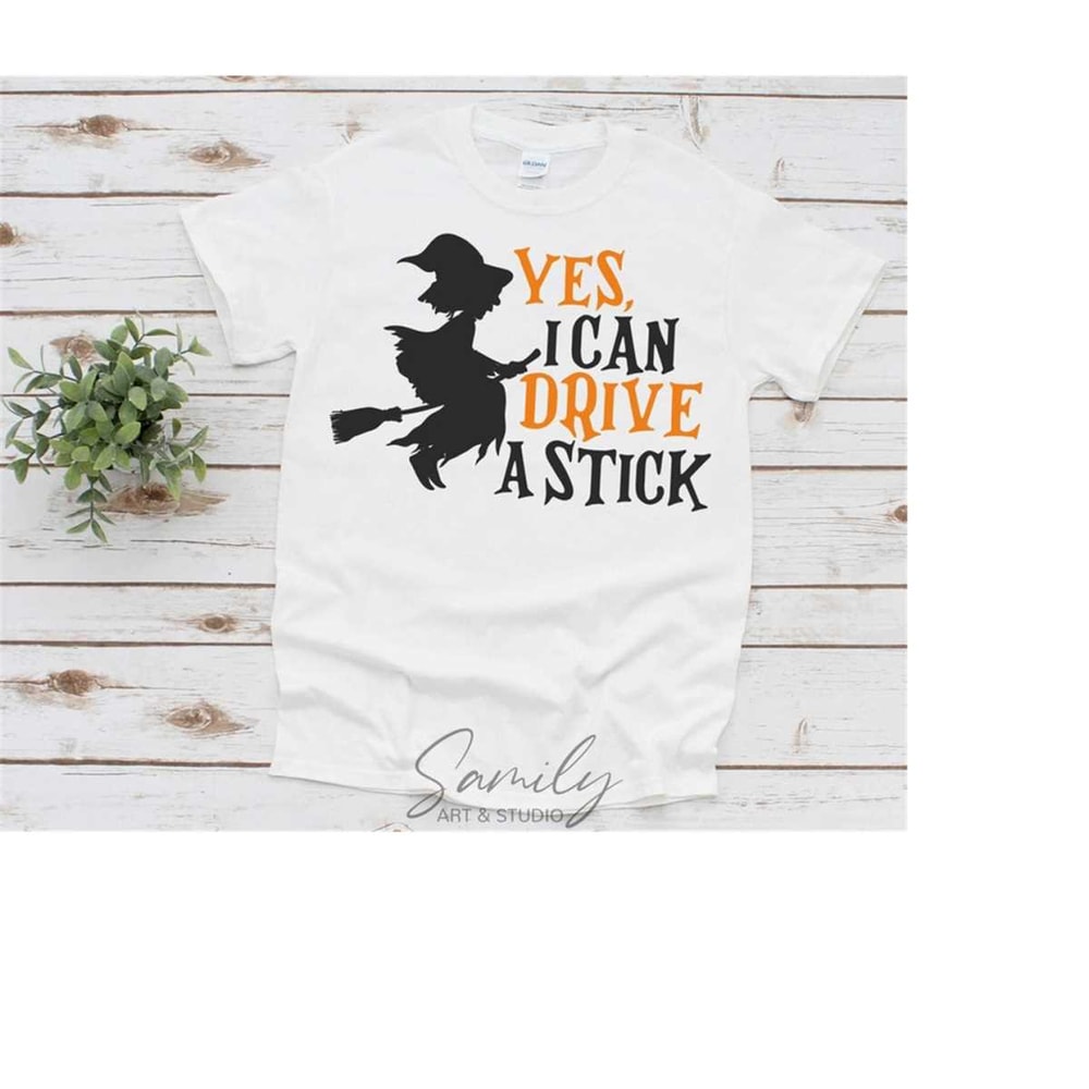 MR-1112023153931-yes-i-can-drive-a-stick-svg-halloween-svg-witch-svg-image-1.jpg