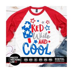 4th of july svg, red white & cool svg, patriotic svg, dxf, eps, png, american popsicle cut files, usa clipart, summer svg, cricut silhouette