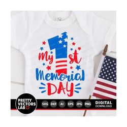my first memorial day svg, fourth of july cut files, my 1st memorial day svg dxf eps png, baby clipart, newborn quote svg, silhouette cricut