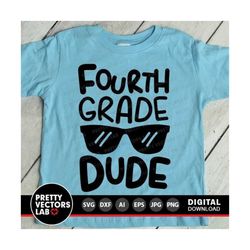 fourth grade dude svg, back to school svg, 4th grade svg, school svg, boys svg dxf eps png, first day of school cut files, silhouette cricut