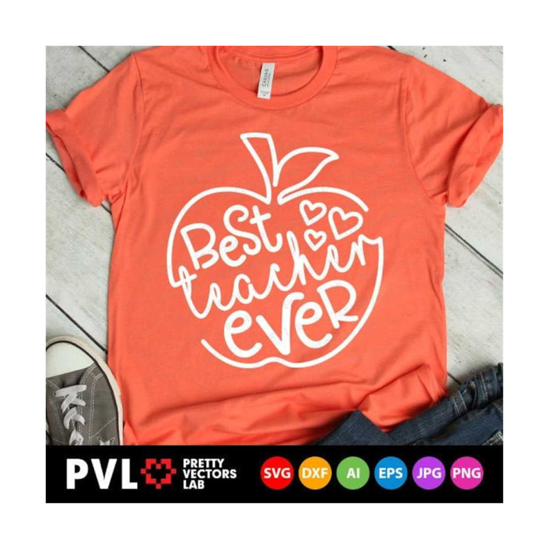 11120231635-best-teacher-ever-svg-teacher-svg-teacher-appreciation-cut-image-1.jpg