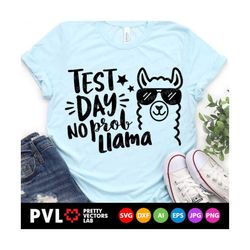 test day no prob llama svg, funny llama quote svg, dxf, eps, png, school exam cut files, teacher svg, test day clipart, silhouette, cricut