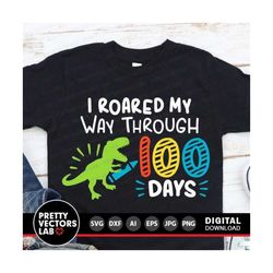 100 days of school svg, i roared my way through 100 days svg, dxf, eps, png, t-rex dinosaur cut files, kids shirt design, silhouette, cricut