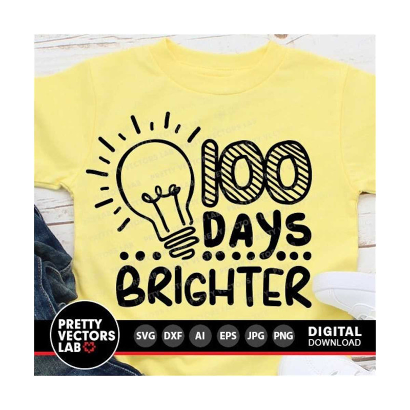 11120231671-100-days-brighter-svg-100th-day-of-school-svg-dxf-eps-png-image-1.jpg