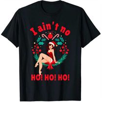 womens i ain't no ho ho ho shirt i ain't no ho ho ho png